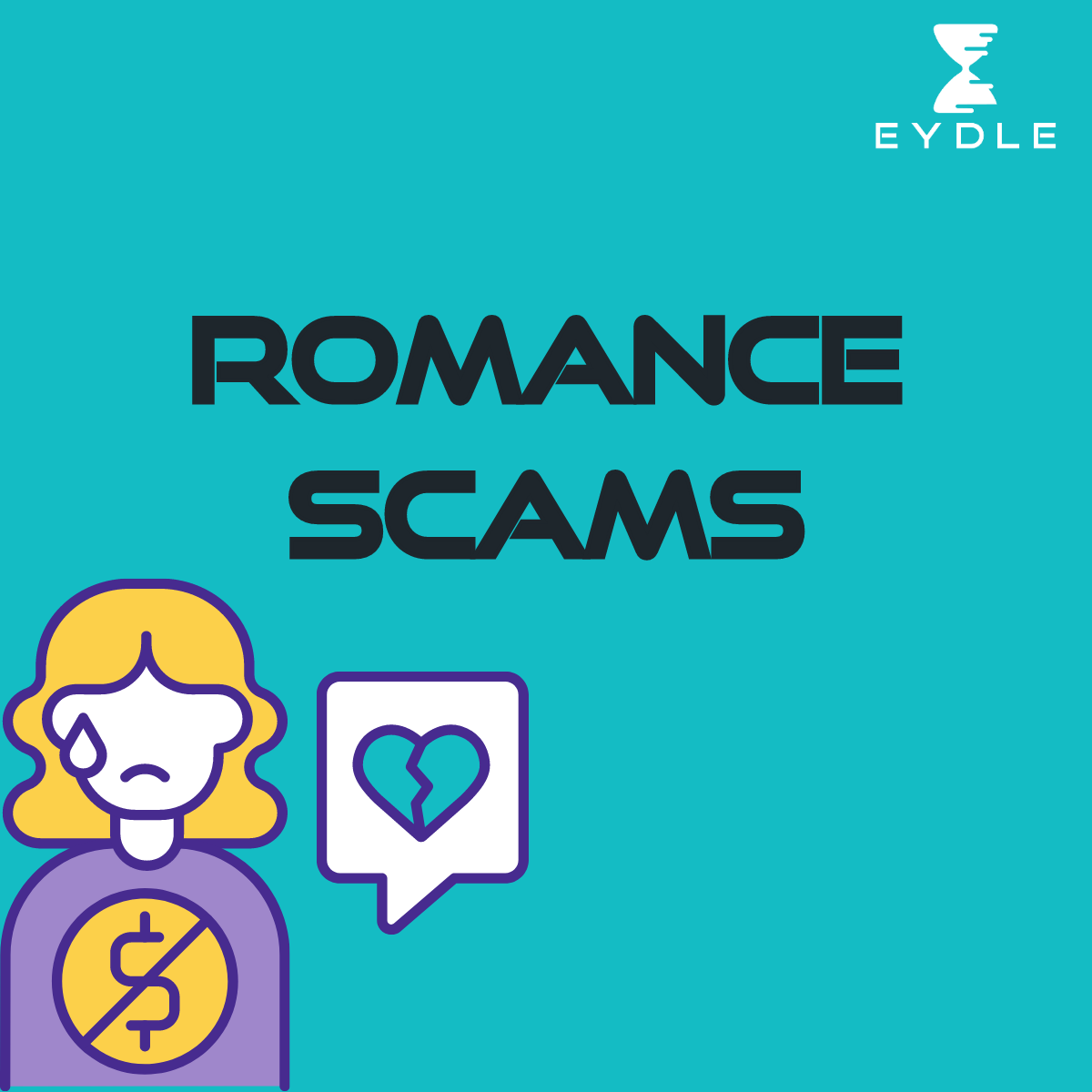 Romance Scams Unveiling the Dark Side of Online Relationships by Lamya A. Eydle