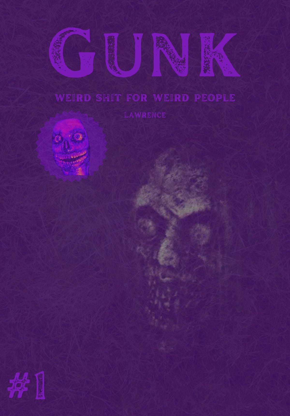 GUNK FIRST DRAFT GUNKAZINE Medium