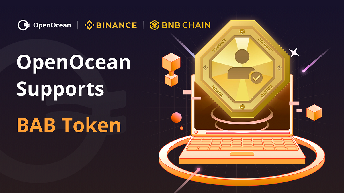 OpenOcean integration of BAB Token | by OpenOcean | openoceanfinance