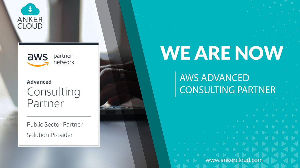 Ankercloud — AWS Advanced Consulting Partner | by Reyon Gifto ...