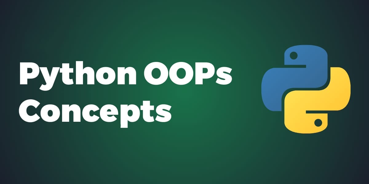 Understanding OOPS Concept in Python: Zero to Hero | by Srikar Emmadi ...