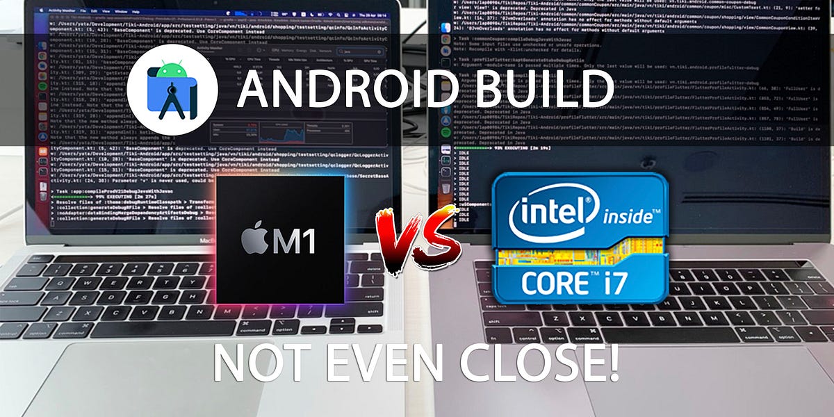 Apple M1 vs Intel — The ULTIMATE Comparison | by Tuan Kiet | ProAndroidDev
