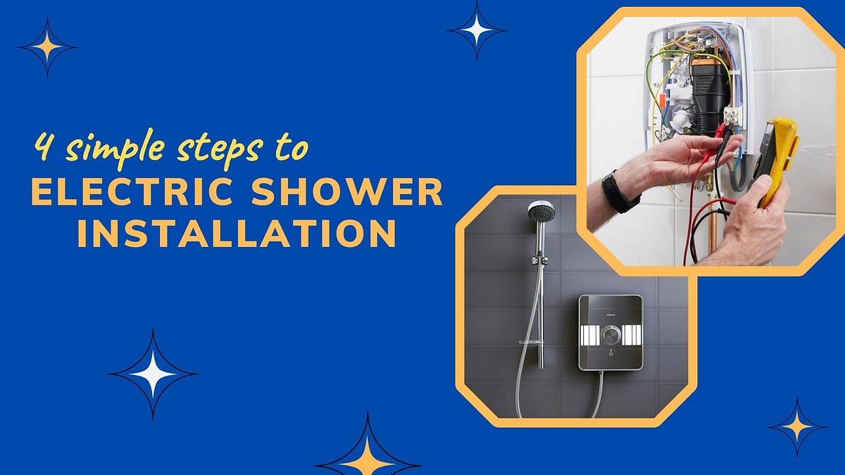 4 simple steps to electric shower installation Electric Works London Medium
