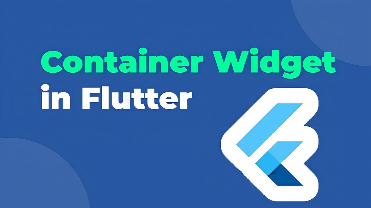 Flutter’da Container Widget | Özlem Kaya | Medium