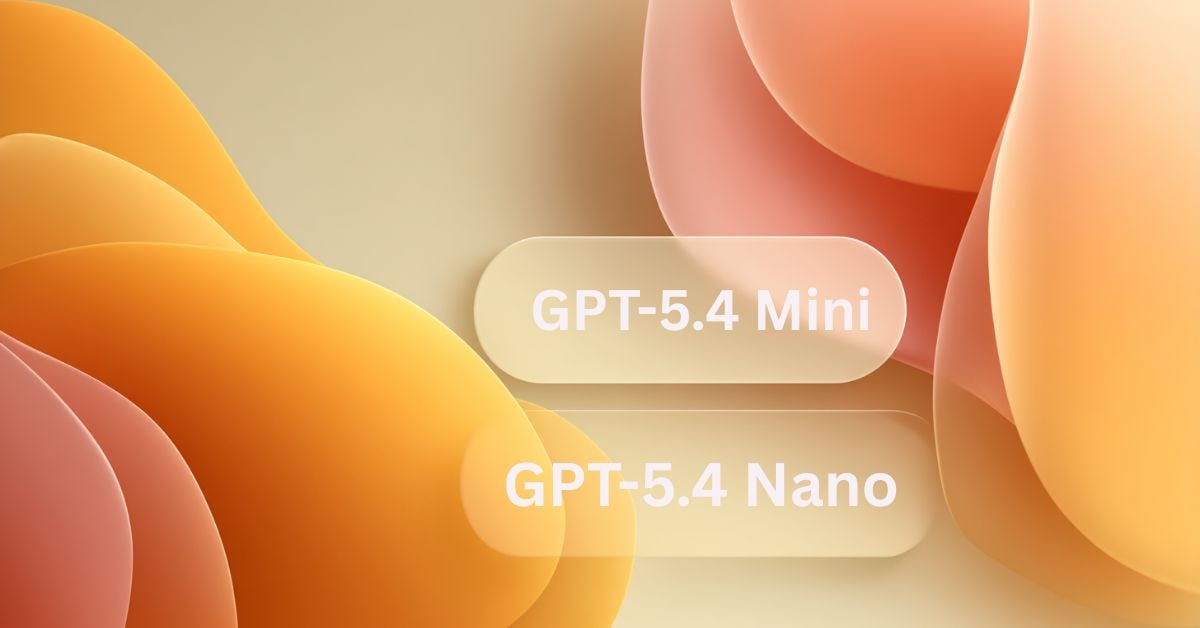 GPT-5.4 Mini and Nano: Faster, Cheaper AI for Real-Time Tasks