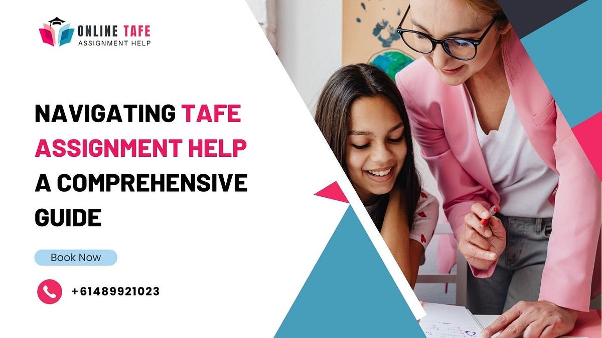 Navigating TAFE Assignment Help A Comprehensive Guide  Medium