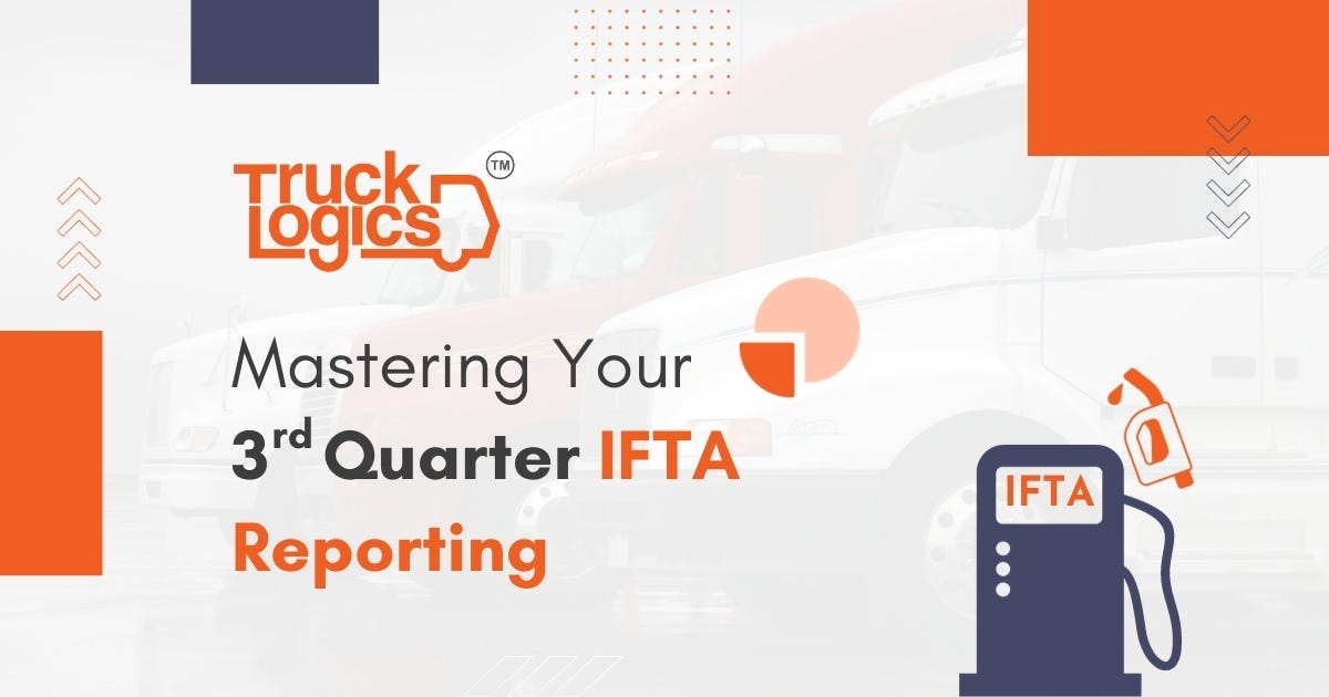 3rd Quarter IFTA Reporting — A Quick Guide by TruckLogics Medium