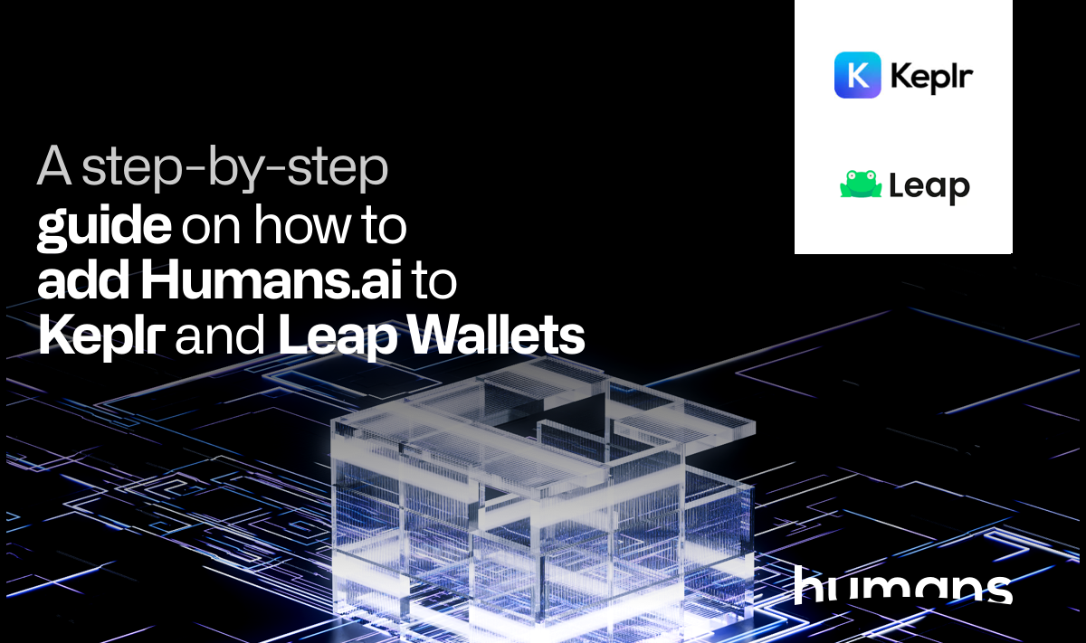 A stepbystep guide on how to add Humans.ai to Keplr and Leap Wallets