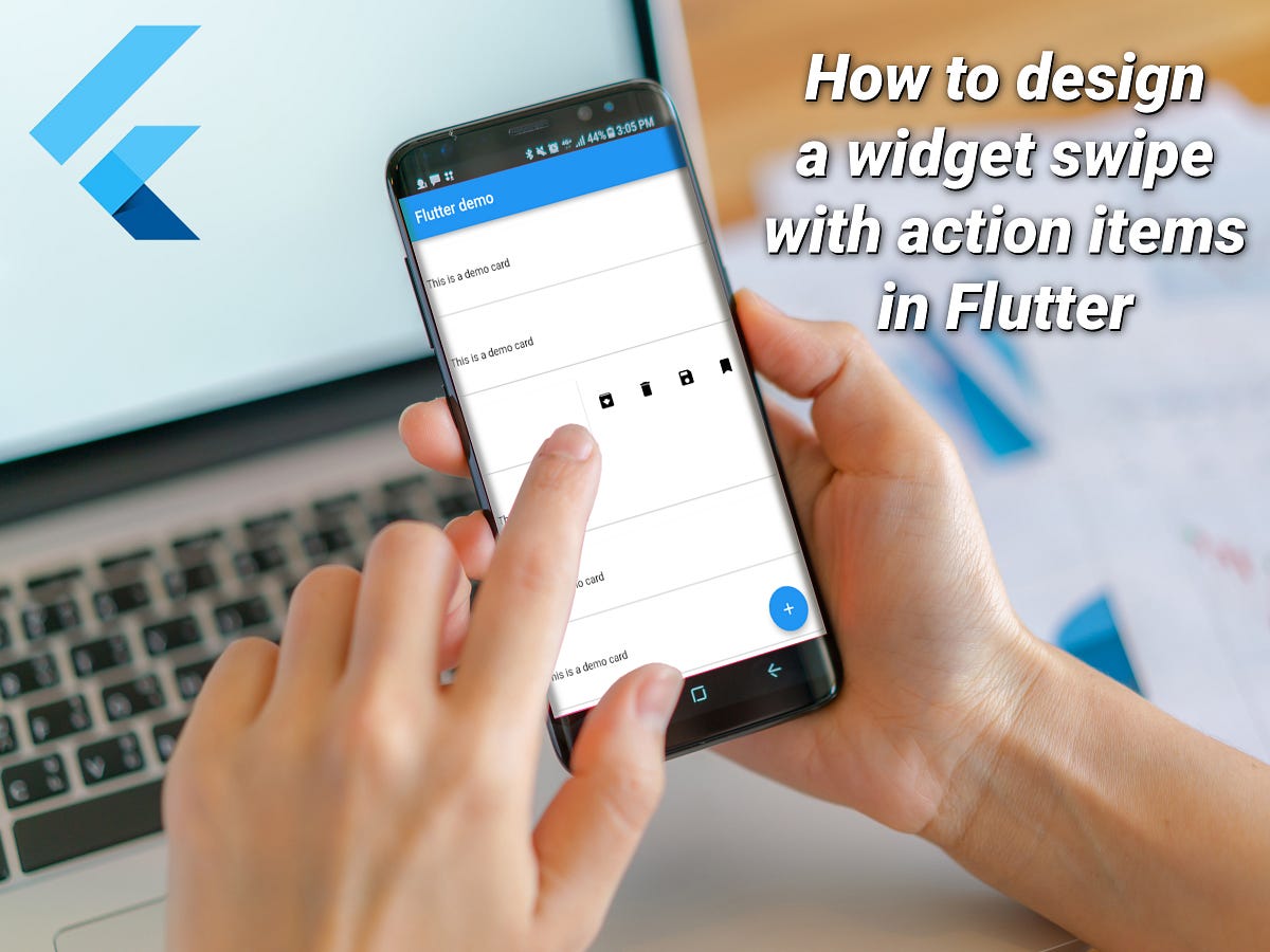 FLUTTER : SWIPE YOUR WIDGET FOR MORE ACTION ITEMS | by Thiran ...