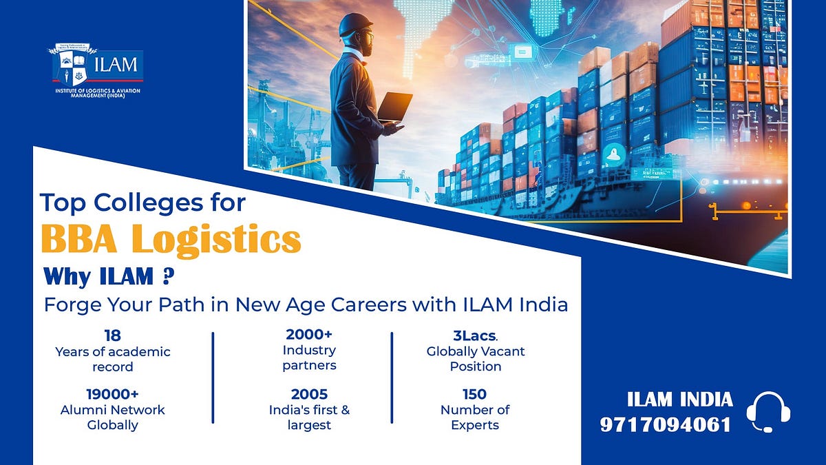 Top Colleges for BBA in Logistics - ilamindia - Medium