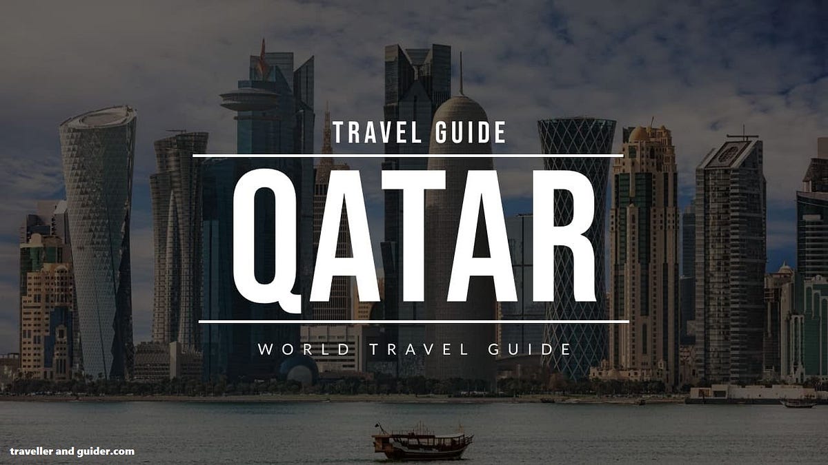 rtarQatar travel guide. Qatar entry requirements by Mibtasam Medium