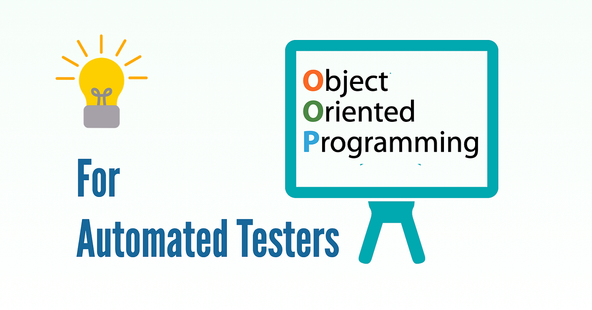 10-Minute Guide to Object-Oriented Programming for Automated Testers ...