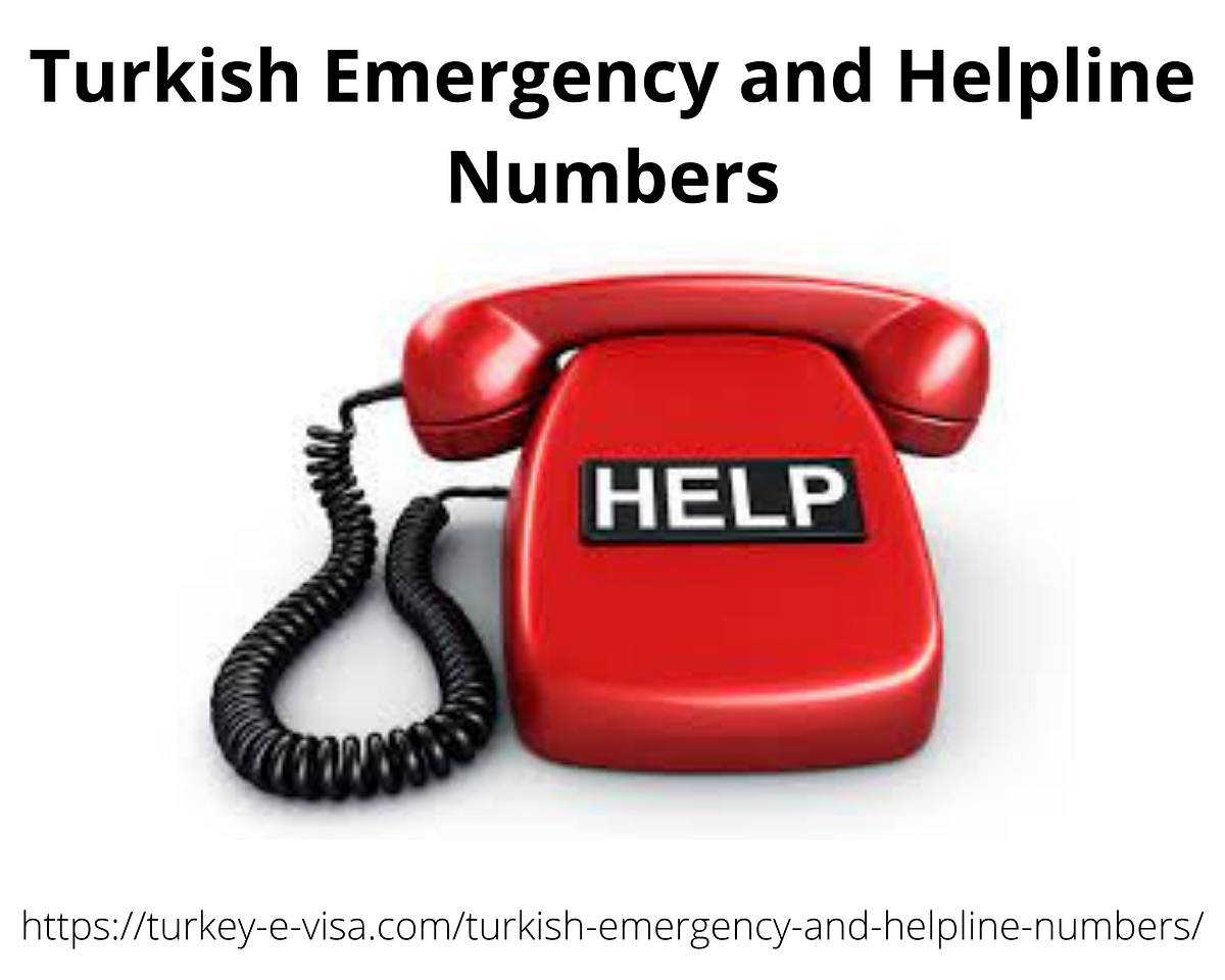 turTurkish Emergency and Helpline Numbers Turkey Visa Medium