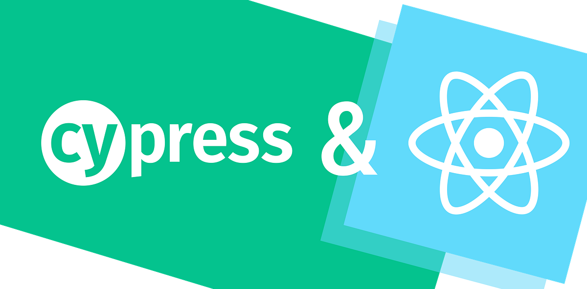 Add Cypress Tests to Your React App by Justyna Kuchta The Startup