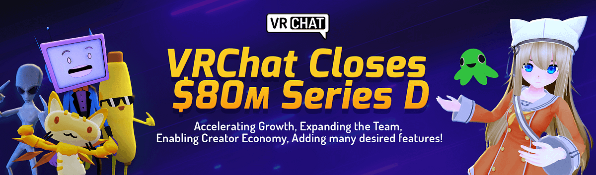 VRChat Partners with Anthos Capital to Close $80M Series D, by Tupper, VRChat