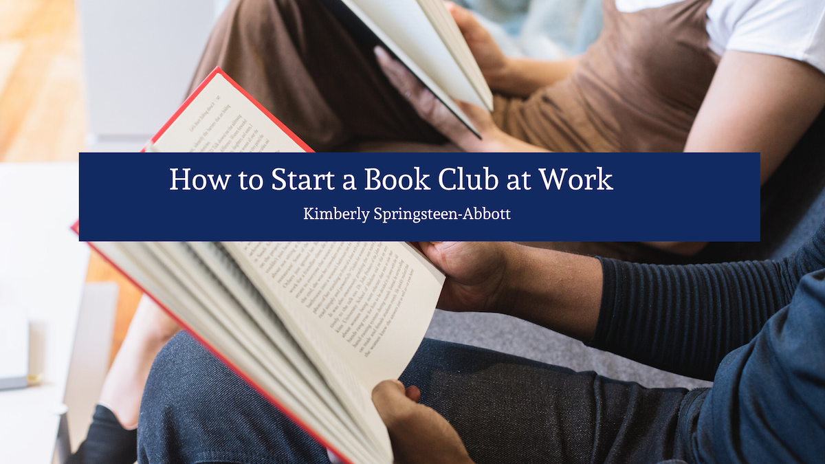 How to Start a Book Club at Work. When you’re working with other people