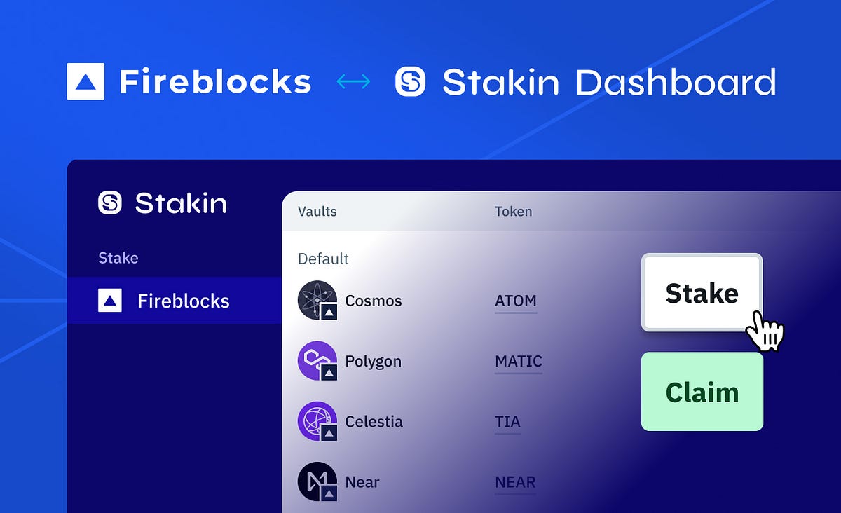 Stake from Fireblocks with Stakin Dashboard | by Stakin | Medium