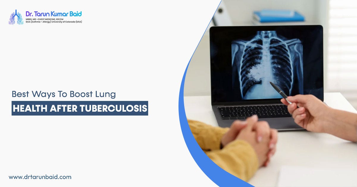 Best Ways to Boost Lung Health After Tuberculosis