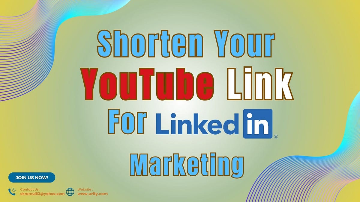 Shorten YouTube Links for LinkedIn Marketing by Tristian Cooper Jul