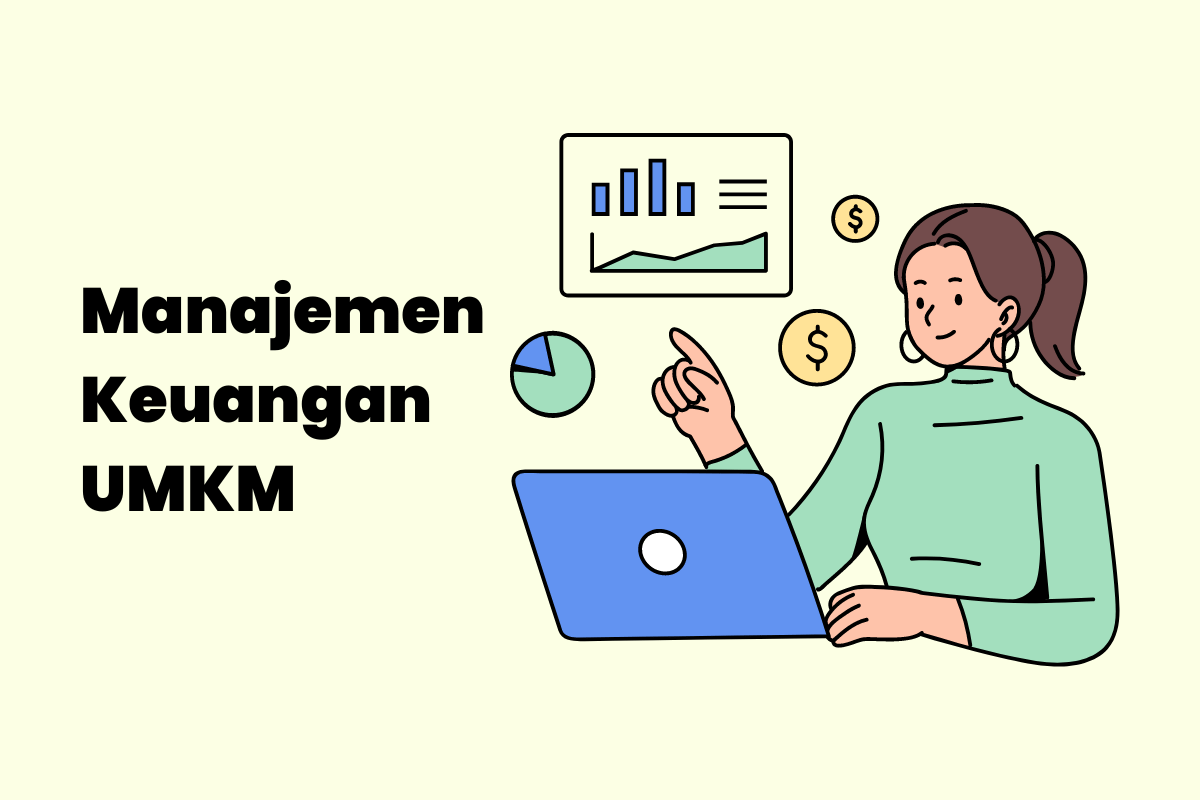 Manajemen Keuangan UMKM: Biar Bisnis Kamu Makin Cuan!