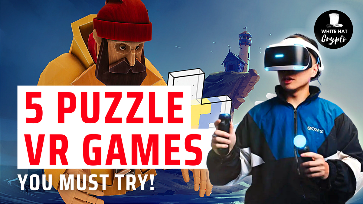 5 VR Puzzle Games You Must Try!. VR puzzle games are an immersive and