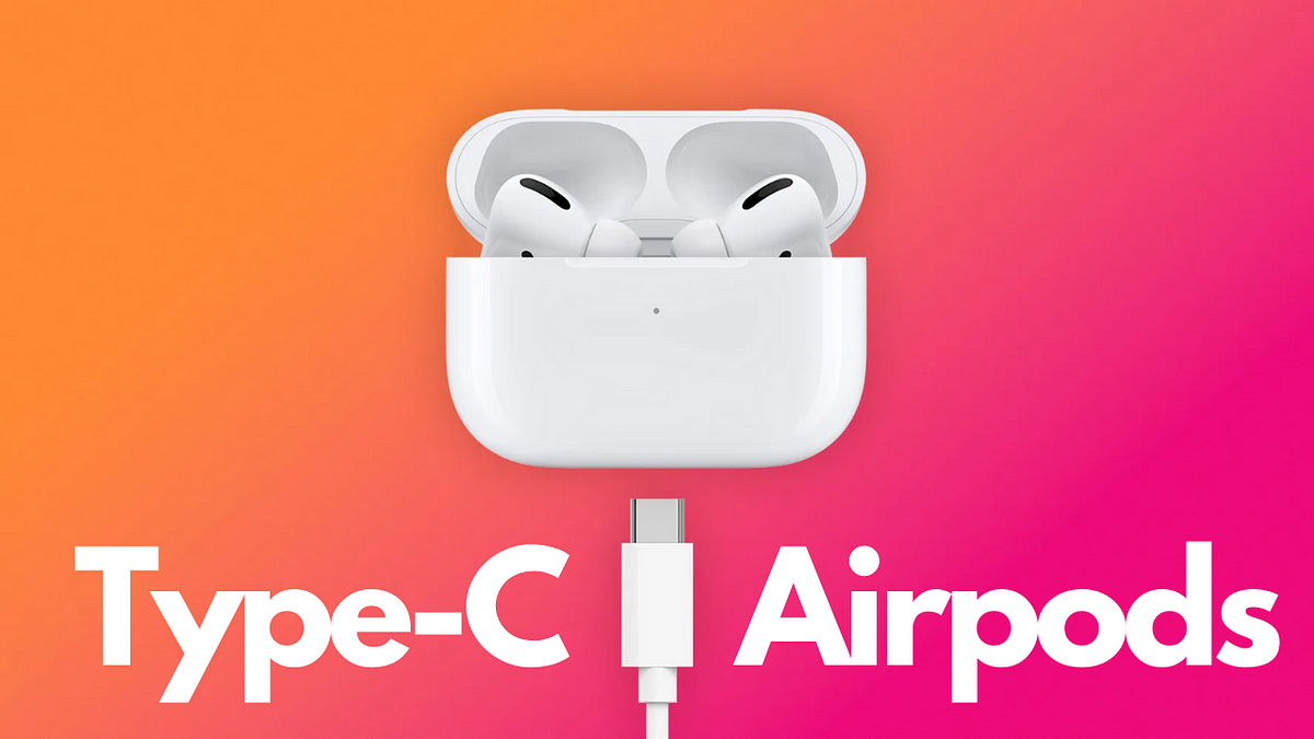 AirPods Pro with USB-C Are Supposedly on The Way