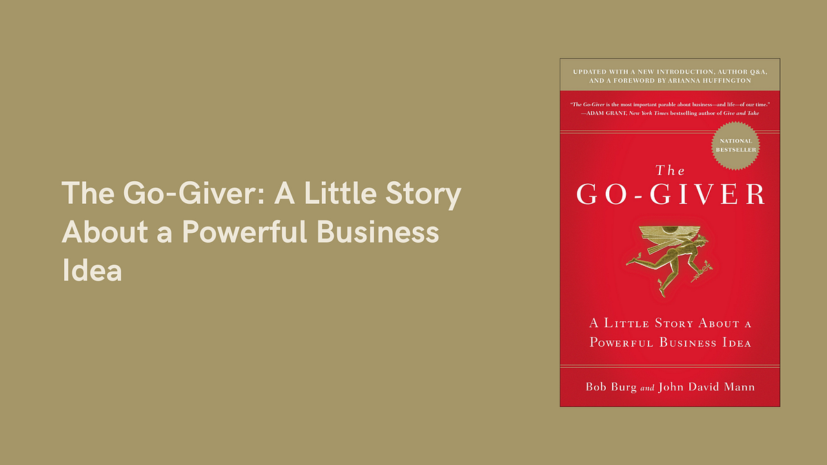 Book Review The GoGiver. The GoGiver A Little Story About