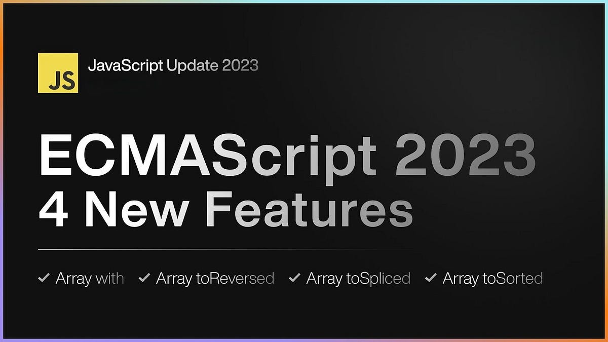 How to Change Array by Copy in ECMAScript 2023 | by Roopal Jasnani | Medium