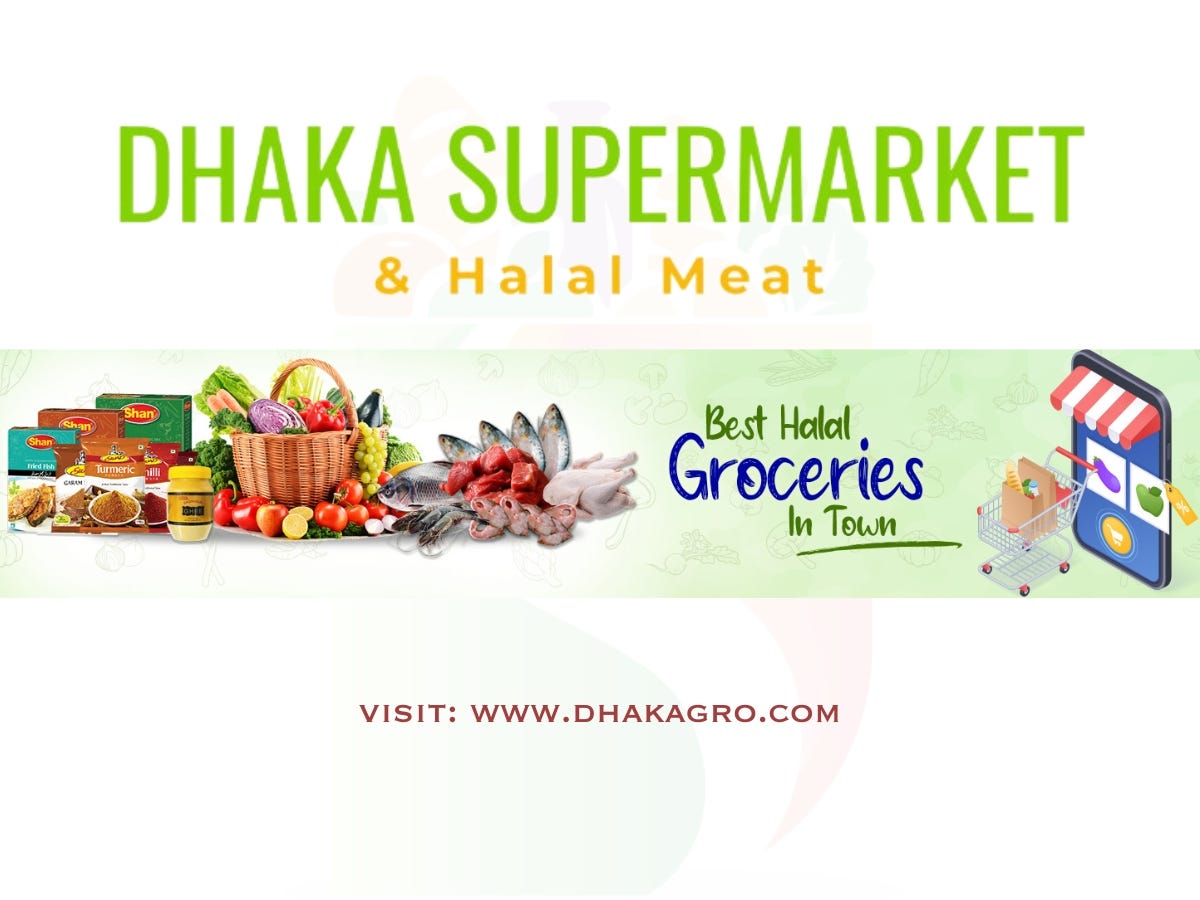 DHAKA SUPERMARKET AND HALAL MEAT NO 1 ASIAN SUPERMARKET Dhaka Supermarket and Halal Meat