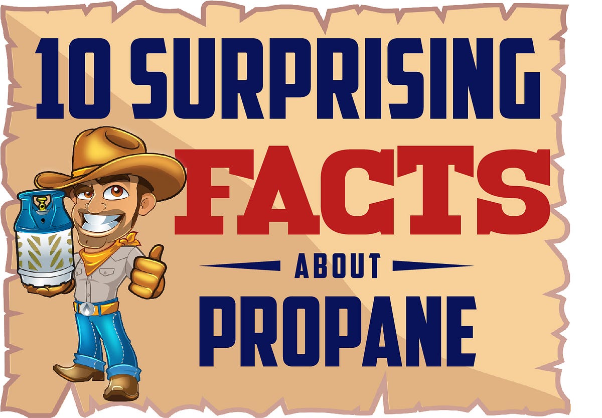 10 Surprising Facts on Propane. Have you switched to propane in your