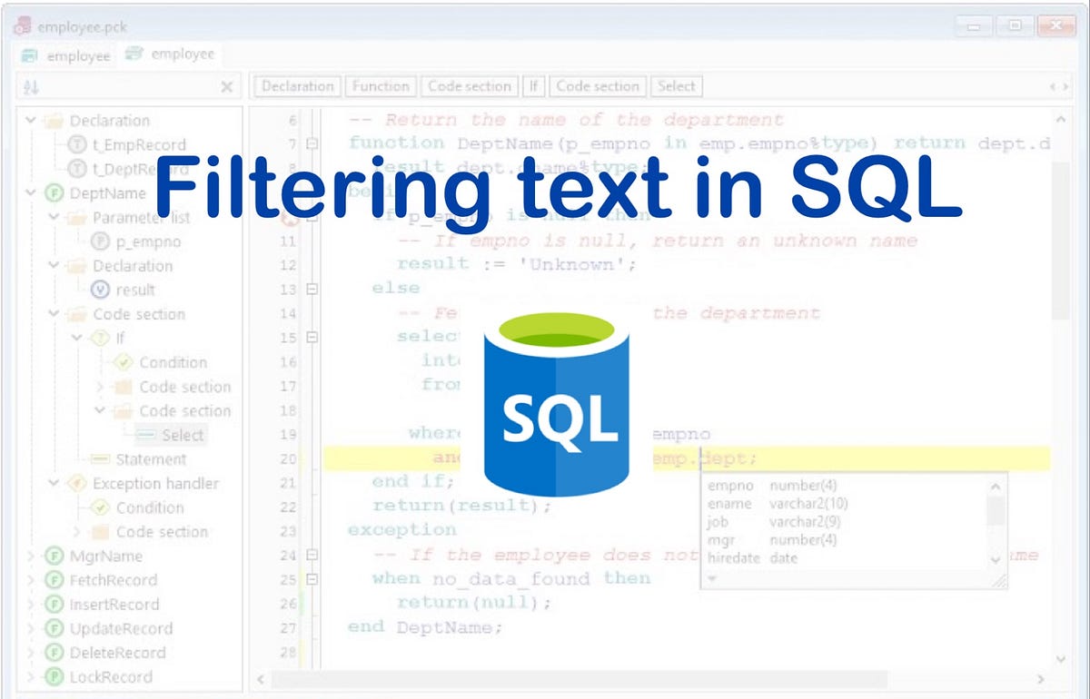Filtering text in SQL. Filtering text in SQL is essential for… | by ...