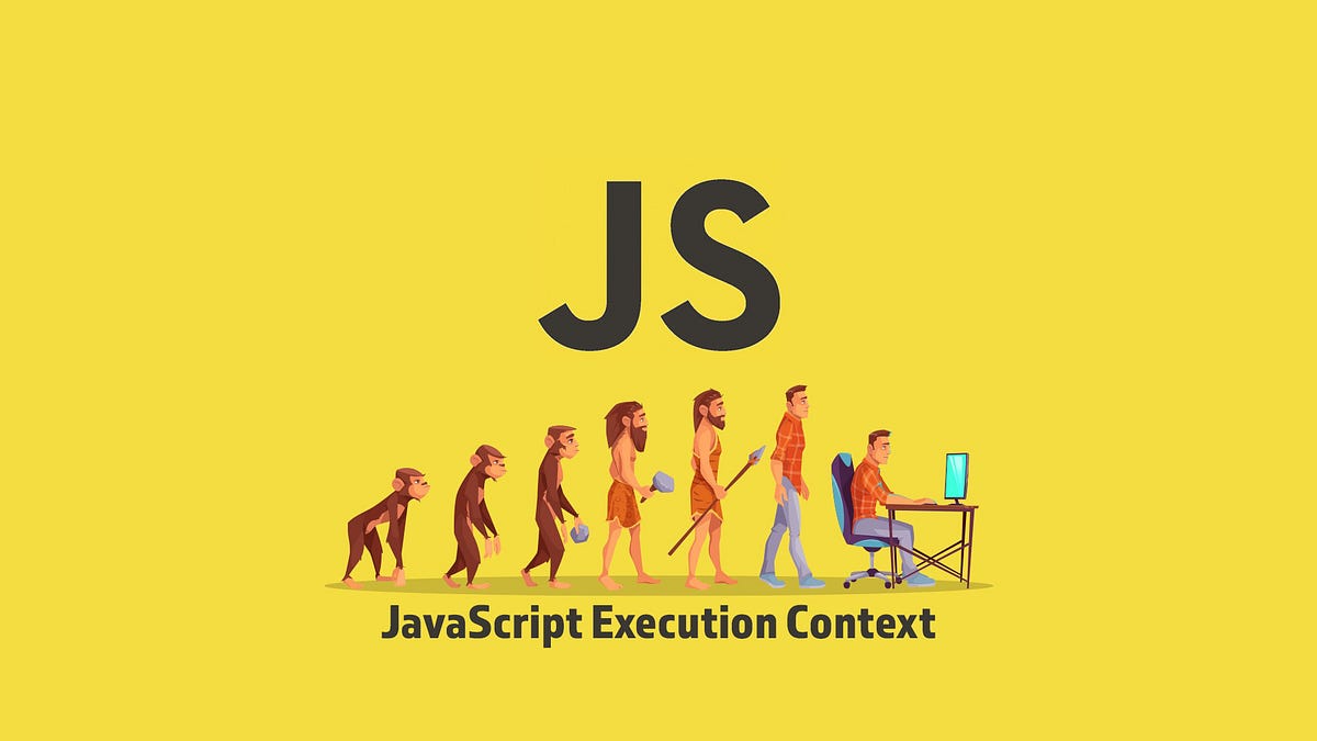 Uncovering the Inner Workings of JavaScript Execution Context | by ...
