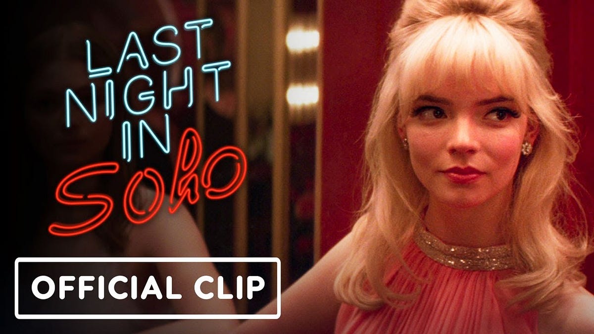 Unveiling the Dark Glamour A Deep Dive into “Last Night in Soho” (2021 Unveiling the Dark Glamour A Deep Dive into “Last Night in Soho” (2021