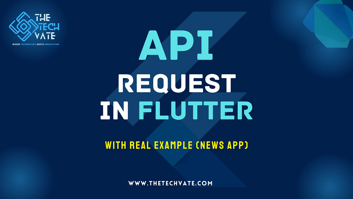 Making REST API Requests in Flutter: A Beginner’s Guide | by Samuel ...