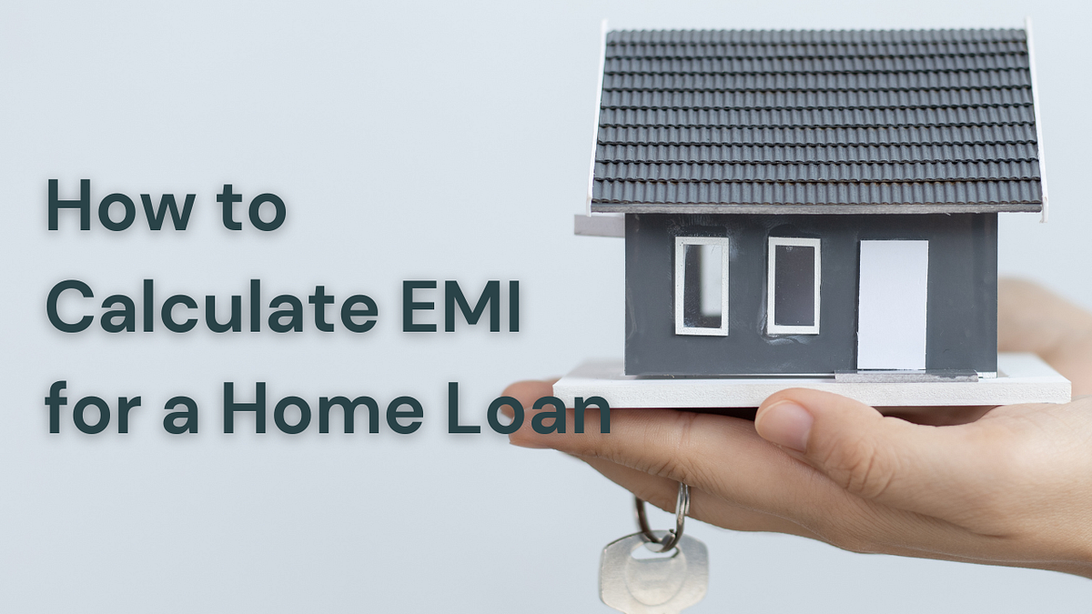 How to Calculate EMI for a Home Loan (Step by Step Guide) by GoPocket