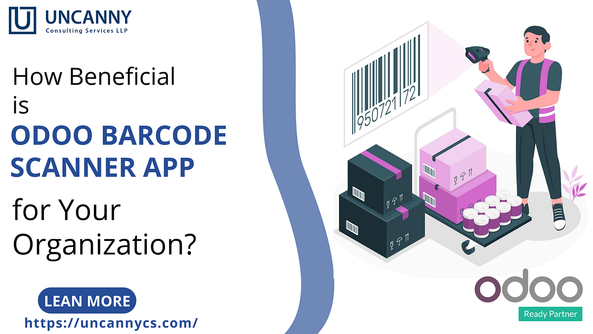How Beneficial is Odoo Barcode Scanner App for Your Organization? by