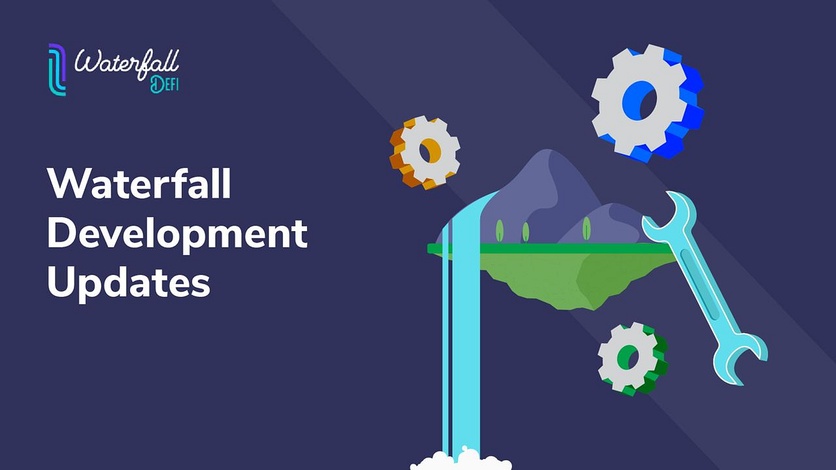 Waterfall Development Update #1. Introduction | by Waterfall DeFi ...