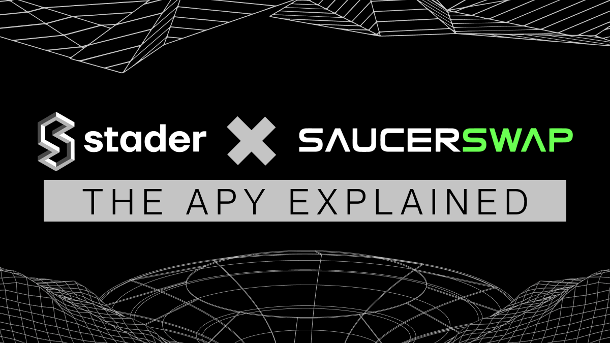 Stader X SaucerSwap The APY Explained by Stader Labs Medium