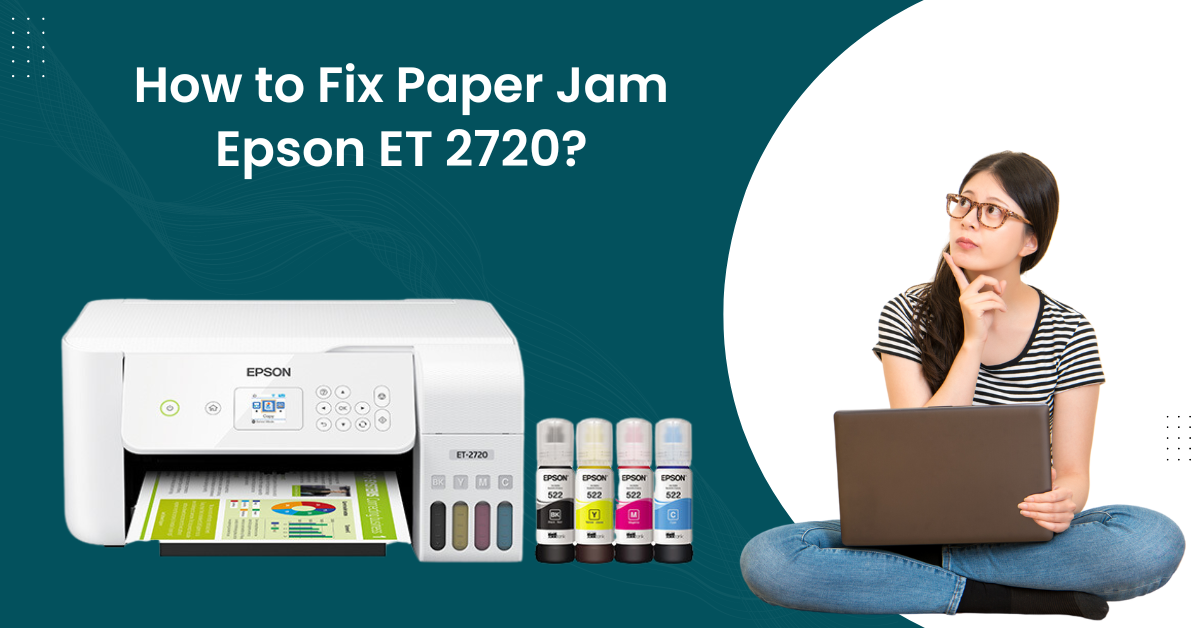 How to Fix Paper Jam Epson ET 2720? by Printertales Jun, 2024 Medium