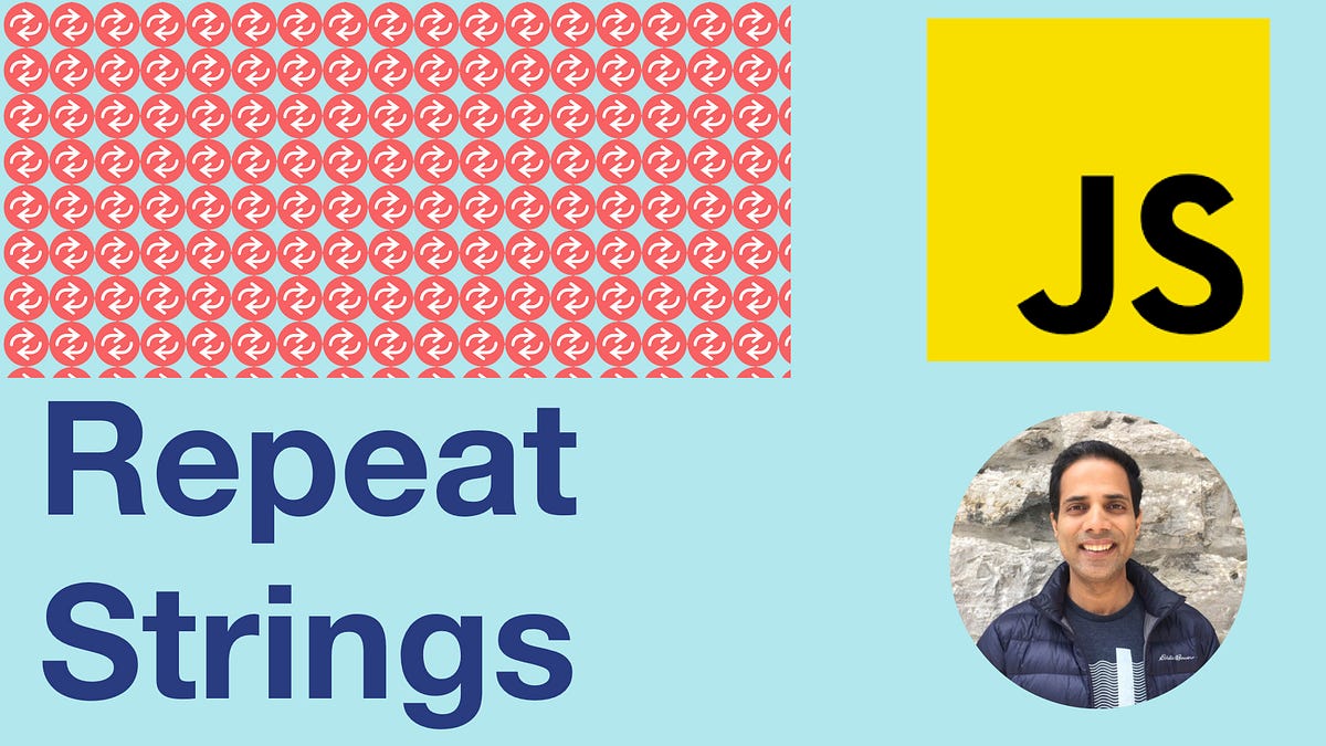 Repeat Strings in JavaScript. Browser JavaScript and Event Loop… | by ...
