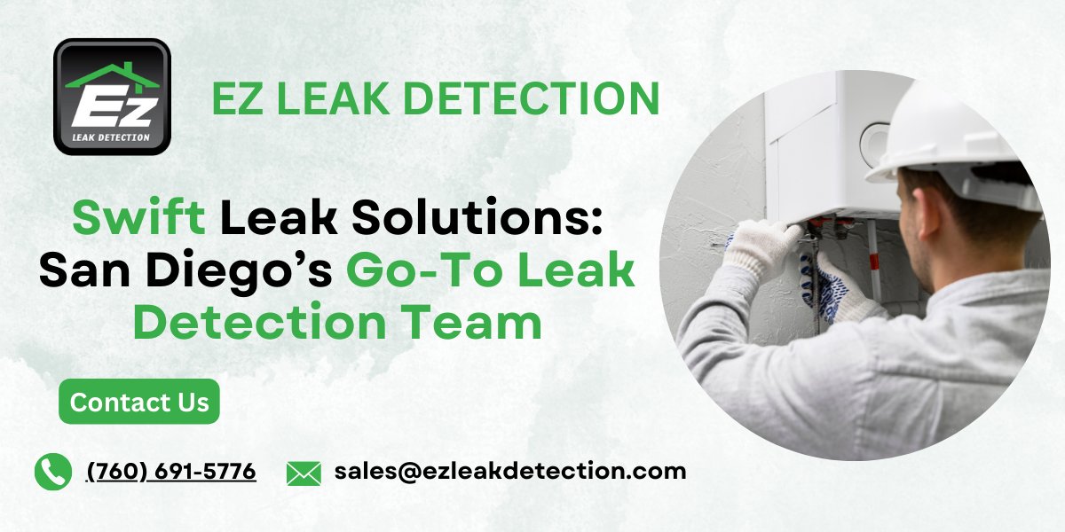 Swift Leak Solutions: San Diego’s Go-To Leak Detection Team | by