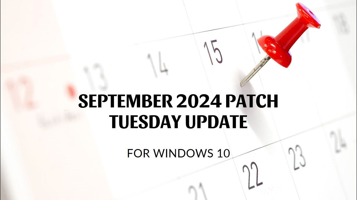 Windows 10 KB5043064 available for Download September 2024 Patch