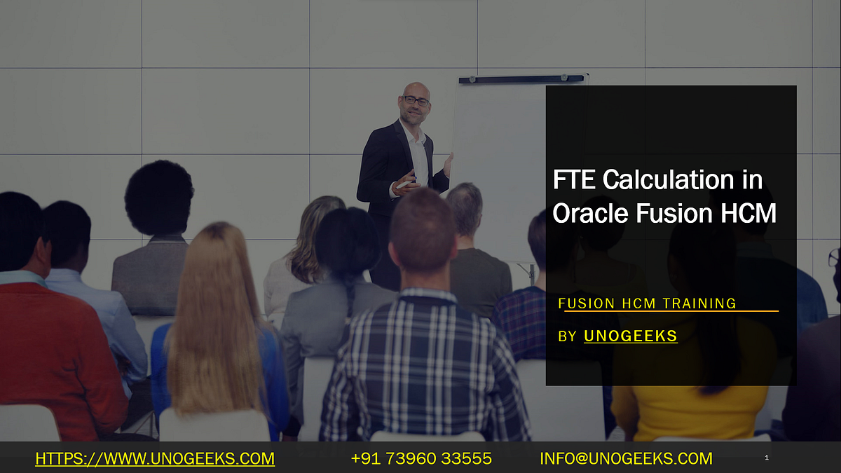 FTE Calculation in Oracle Fusion HCM | by Shiva Yarlagadda | Medium
