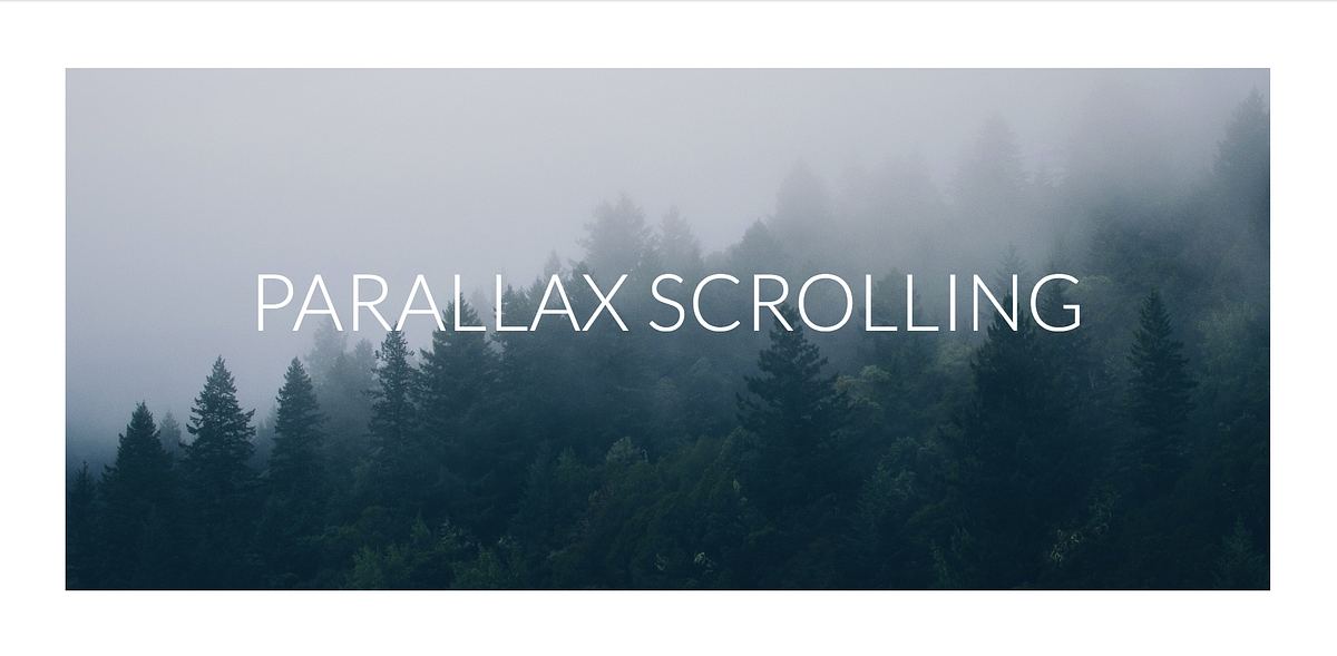 The Easy Way To Create Parallax Scrolling | by Emma Nelson | Medium