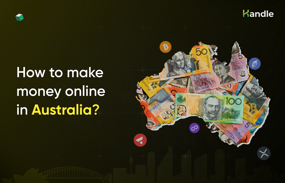 How to Make Money Online in Australia? by Kandle Medium