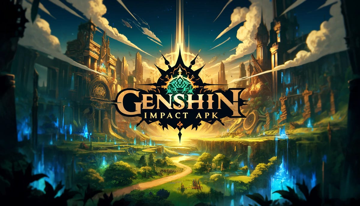Genshin Impact Mod Apk Download Medium