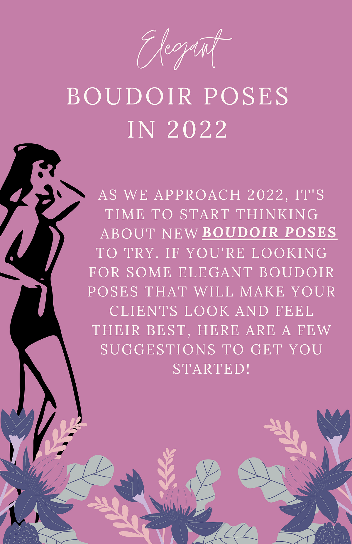 Elegant Boudoir Poses in 2022. If you are a professional photographer ...