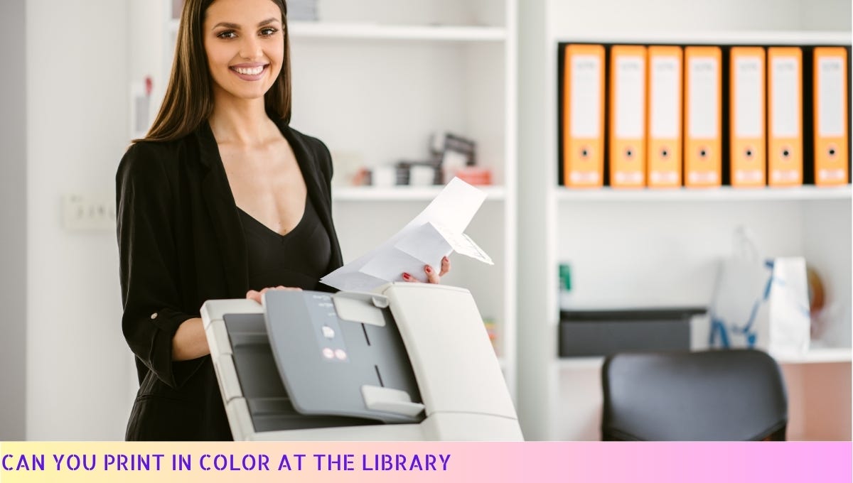 Can You Print In Color At The Library: A Guide To Library Printing ...