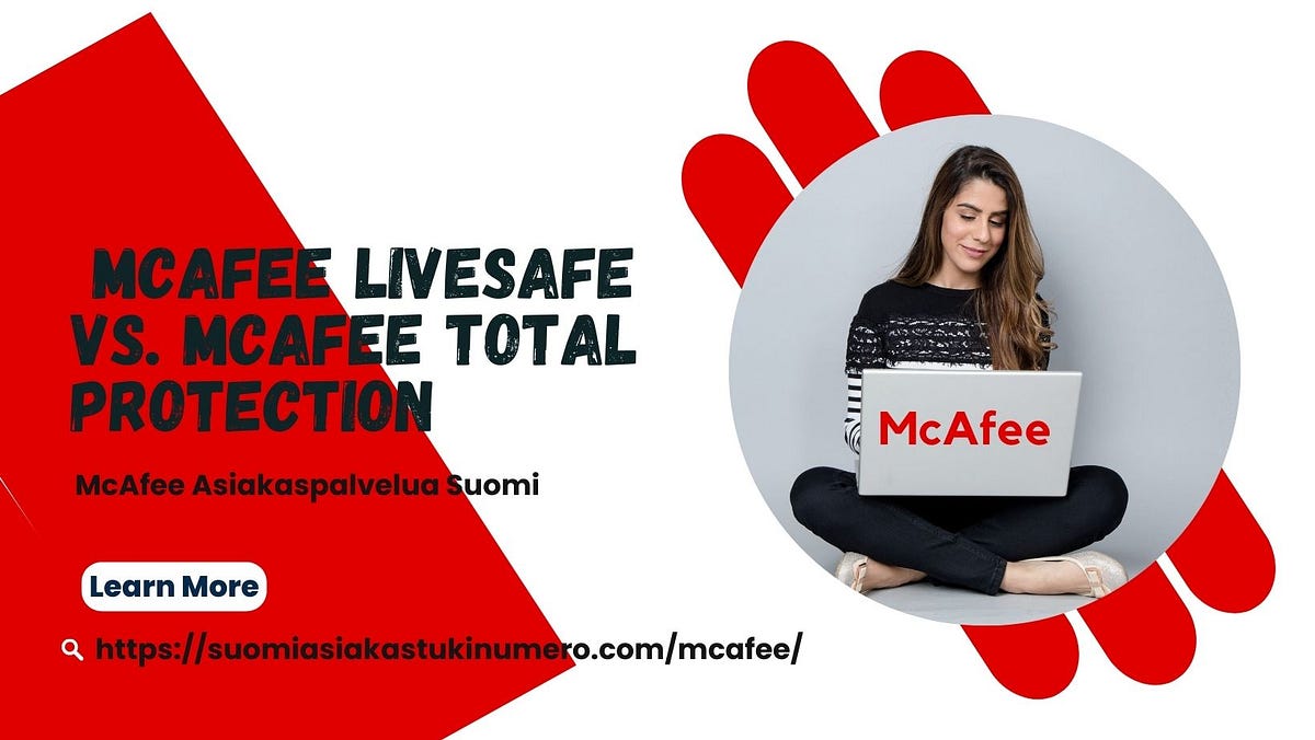 Parhaan Suojan Valitseminen McAfee LiveSafe Vs McAfee Total Parhaan suojan valitseminen mcafee livesafe vs mcafee total