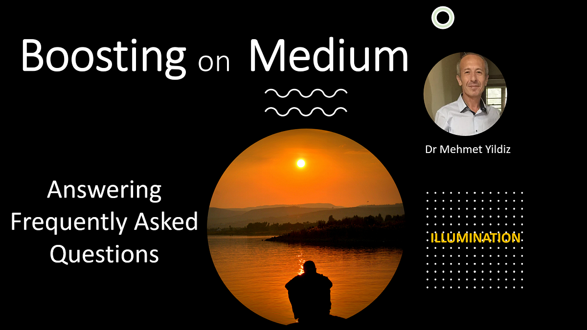 The Boost on Medium Answering Most Frequently Asked Questions for